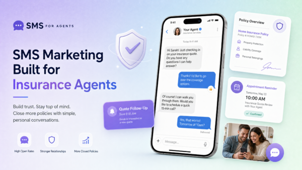 SMS Marketing for Insurance Agents: The 2026 Playbook